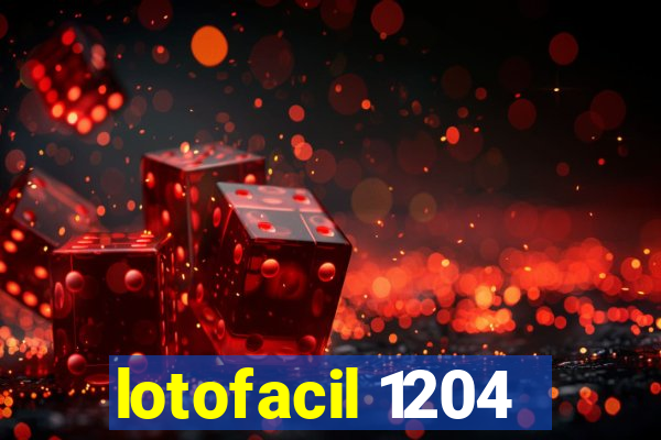 lotofacil 1204